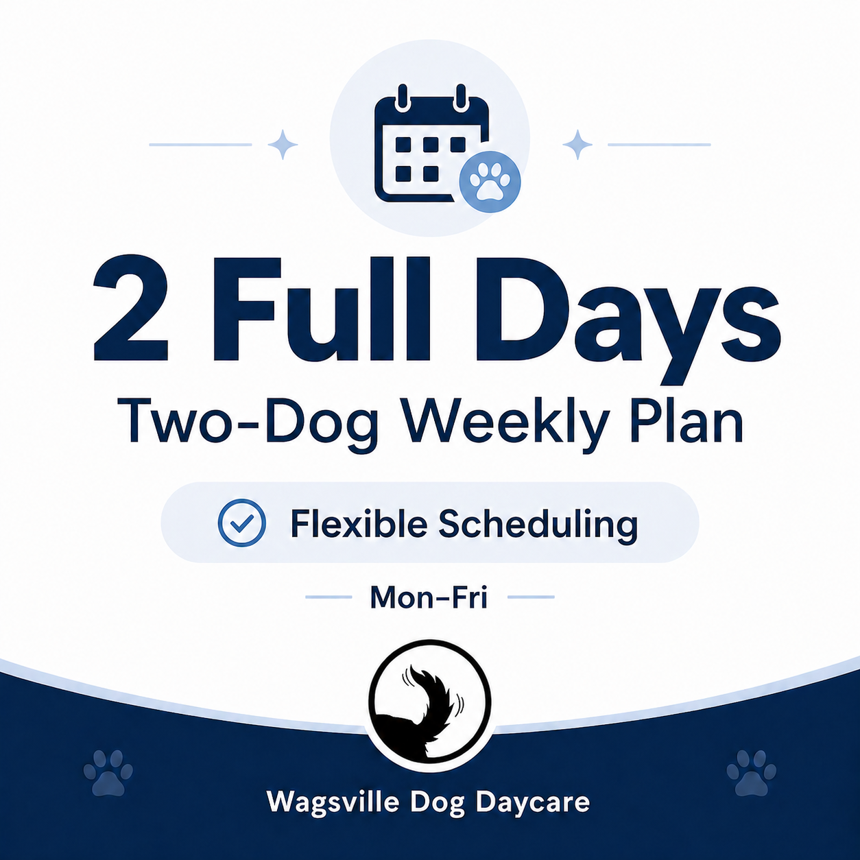 2 Full Days Two Dogs